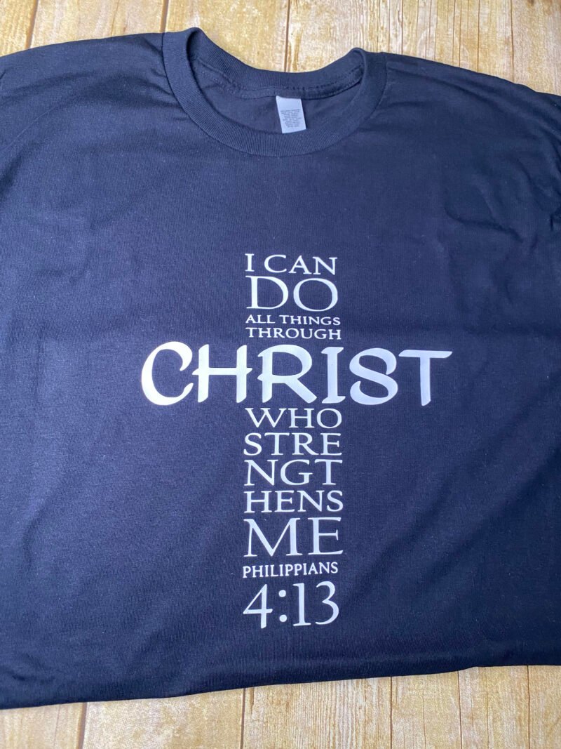 I Can Do All Thing Through Christ t-shirt